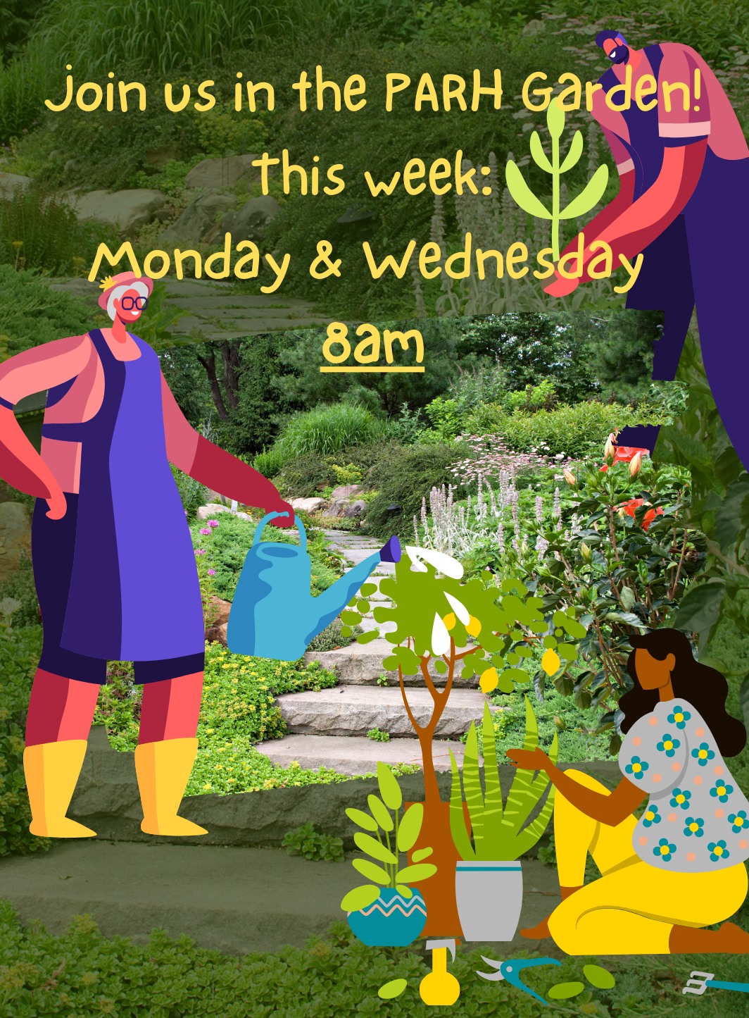 Join us in the PARH garden this week. Monday and Wednesday at 8 am